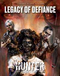 HUNTER: THE RECKONING 5E RPG LEGACY OF DEFIANCE (Special Order)