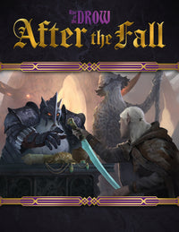 RISE OF THE DROW: AFTER THE FALL (Pre-Order)