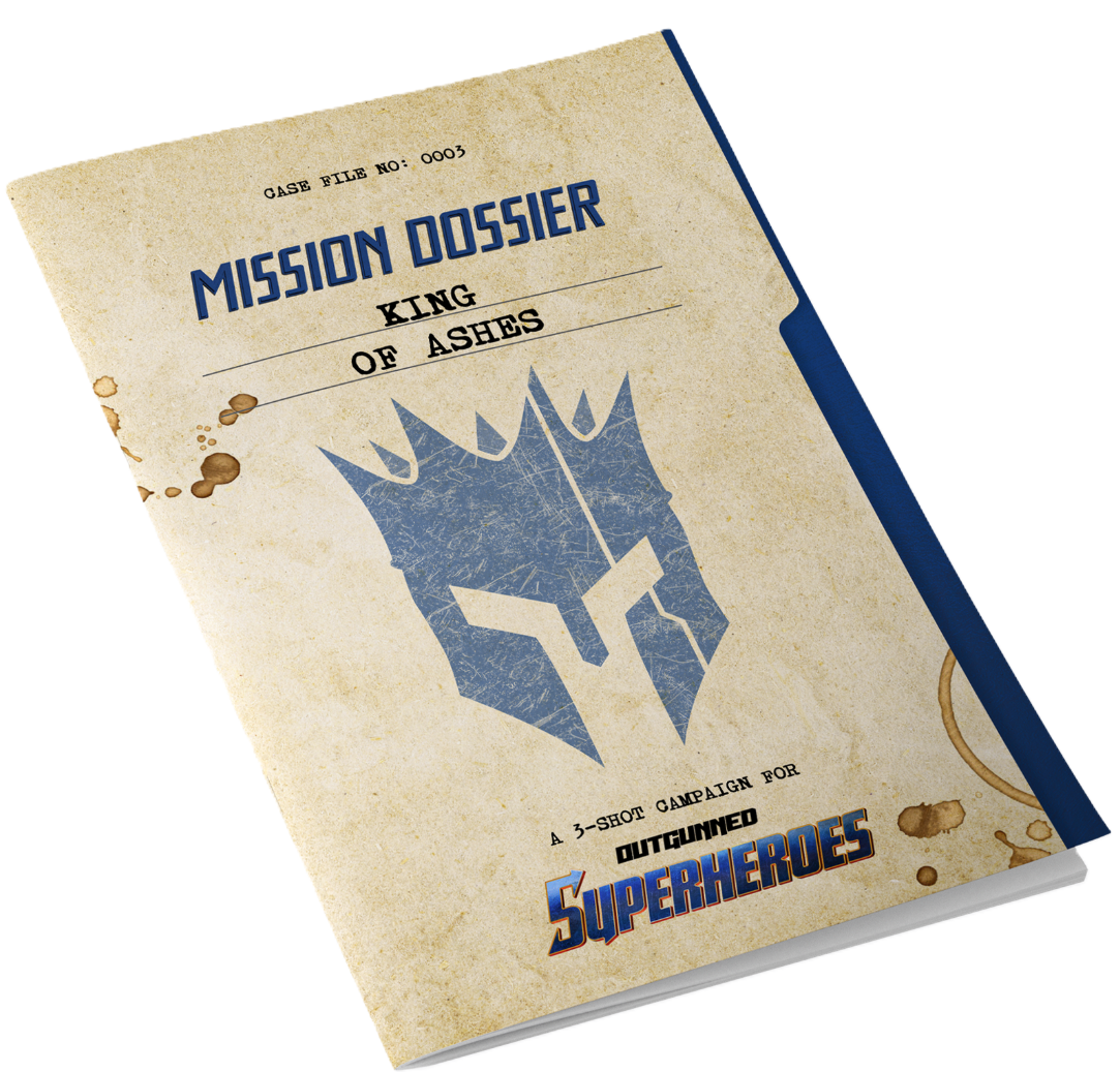 OUTGUNNED - SUPERHEROES MISSION DOSSIER: KING OF ASHES (Pre-Order)