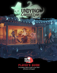 UNDYING CORRUPTION: PLAYER'S GUIDE (5E) (Special Order)