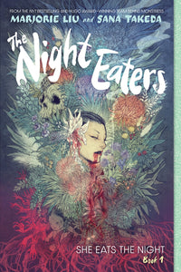 THE NIGHT EATERS #1: SHE EATS THE NIGHT (Special Order)