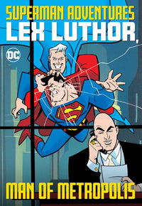 SUPERMAN ADVENTURES LEX LUTHOR MAN OF METROPOLIS T (Special Order)