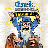 WIZERDS, WARRIORS & WEREWOLVES (Pre-Order)
