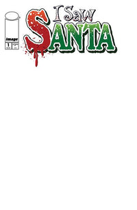 I SAW SANTA A SPAWN UNIVERSE CHRISTMAS STORY #1 (OF 2) CVR B BLANK SKETCH VAR (Special Order)