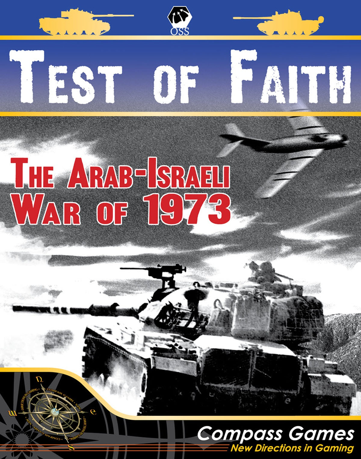 A TEST OF FAITH: THE ARAB ISRAELI WAR OF 1973 (Pre-Order)