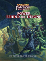 WARHAMMER FANTASY RPG VOL 3 POWER BEHIND THE THRONE HC (Special Order)