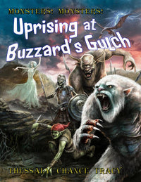 UPRISING AT BUZZARD'S GULCH (Special Order)