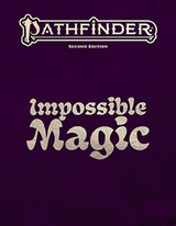 PATHFINDER 2E REMASTER IMPOSSIBLE MAGIC HC SPECIAL EDITION (Special Order)