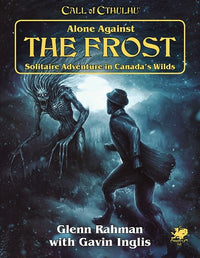 CALL OF CTHULHU ALONE AGAINST THE FROST SC (Special Order)