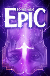 SOMETHING EPIC #7 CVR A SZYMON KUDRANSKI (Special Order)