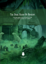 THE DARK HEART OF ROSKEM RPG (5E) (Special Order)