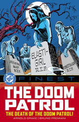 DC FINEST: THE DOOM PATROL: THE DEATH OF THE DOOM PATROL TP (Special Order)