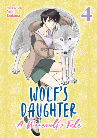 WOLF'S DAUGHTER: A WEREWOLF'S TALE VOL 4 (Pre-Order)