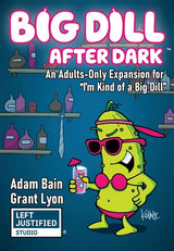 I'M KIND OF A BIG DILL AFTER DARK EXPANSION (Special Order)