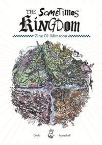 THE SOMETIMES KINGDOM: ZINE 1 MONSOON (Pre-Order)