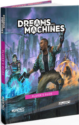 DREAMS AND MACHINES PLAYER'S GUIDE (Special Order)