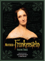 MOTHER OF FRANKENSTEIN VOLUME 3 (Special Order)