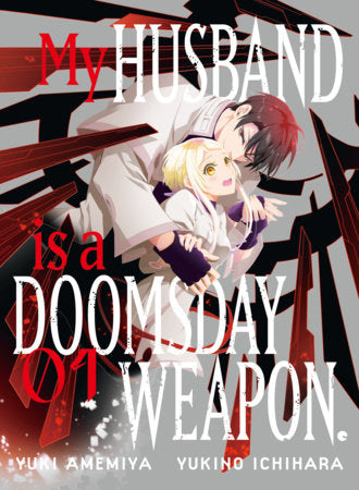 MY HUSBAND IS A DOOMSDAY WEAPON VOL 1 (Pre-Order)