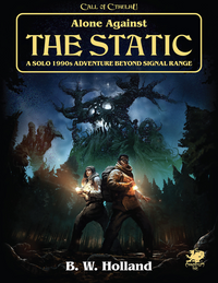 CALL OF CTHULHU ALONE AGAINST THE STATIC HC (Special Order)