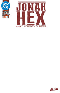 JONAH HEX AND THE SHADOW OF DEATH #1 BLANK (Special Order)