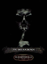 SLAUGHTERVILLE: THE DREAM DEMON (Special Order)