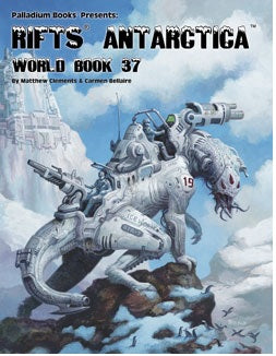 RIFTS WB37: ANTARCTICA (Pre-Order)