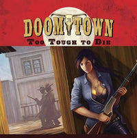 DOOMTOWN TOO TOUGH TO DIE EXP (Special Order)