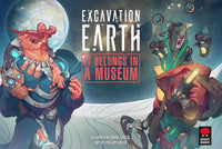 EXCAVATION EARTH: IT BELONGS IN A MUSEUM (Special Order)