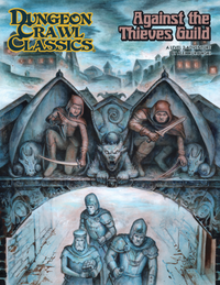DCC RPG AGAINST THE THIEVES GUILD (Special Order)