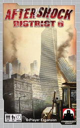 AFTERSHOCK: DISTRICT 6 EXPANSION #1 (Special Order)