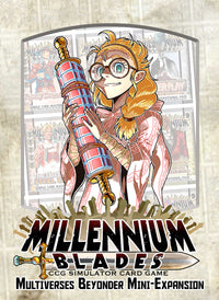MILLENNIUM BLADES MULTIVERSES BEYONDER MINI-EXPANSION (Special Order)