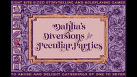 DAHLIA'S DIVERSIONS FOR PECULIAR PARTIES (Special Order)