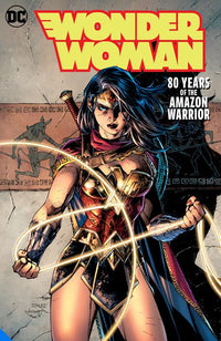 WONDER WOMAN 80 YEARS O/T AMAZON WARRIOR DLX ED HC (Special Order)