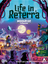 LIFE IN RETERRA: MOONRISE (Special Order)