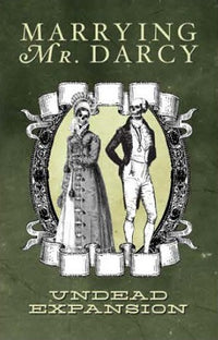 MARRYING MR. DARCY - UNDEAD EXPANSION (Special Order)