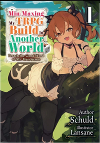 MIN - MAXING MY TRPG BUILD IN ANOTHER WORLD: VOLUME 1 (Pre-Order)
