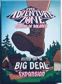 THE ADVENTURE ZONE: KIND OF A BIG DEAL EXPANSION (Special Order)