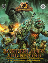 IRON KINGDOMS RPG BORDERLANDS AND BEYOND CAMPAIGN (Special Order)