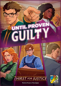 UNTIL PROVEN GUILTY: THIRST FOR JUSTICE (Special Order)