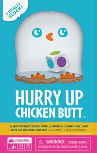 HURRY UP CHICKEN BUTT (Special Order)
