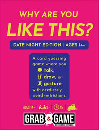 WHY ARE YOU LIKE THIS DATE VERSION GRAB & GAME (Special Order)