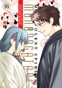 MALEVOLENT SPIRITS: MONONOGATARI VOL 16 (Pre-Order)