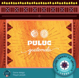 LUDOS AMERICA COLLECTION: PULUC GUATEMALA (Special Order)