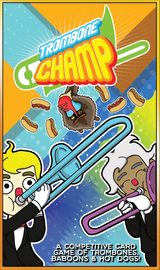 TROMBONE CHAMP (Special Order)