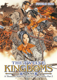 THE TWELVE KINGDOMS BOOK 6 - A THOUSAND MILES OF WIND THE SKY AT DAWN: PART 2 NOVEL (Pre-Order)