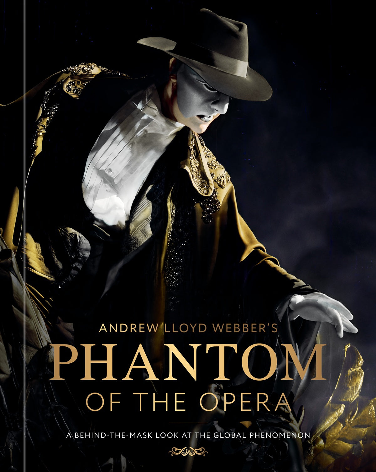 ANDREW LLOYD WEBBER'S PHANTOM OF THE OPERA: A BEHIND-THE-MASK LOOK AT THE GLOBAL PHENOMENON HC (Pre-Order)