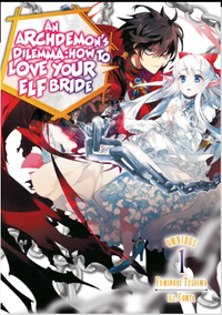 AN ARCHDEMONS DILEMMA: HOW TO LOVE YOUR ELF BRIDE: OMNIBUS 1 (Pre-Order)