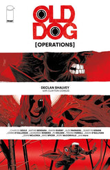 OLD DOG OPERATIONS #1 (ONE SHOT) CVR A DECLAN SHALVEY (Special Order)
