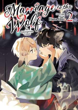 MARRIAGE TO THE WOLF: AN INTERSPECIES UNION VOL 2 (Pre-Order)