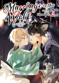 MARRIAGE TO THE WOLF: AN INTERSPECIES UNION VOL 2 (Pre-Order)